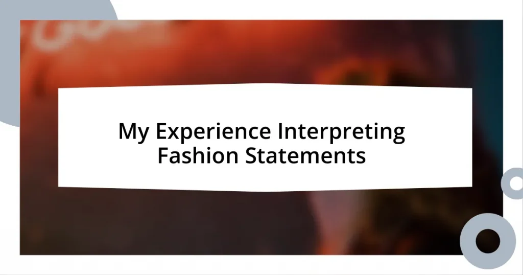 My Experience Interpreting Fashion Statements