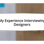 My Experience Interviewing Designers