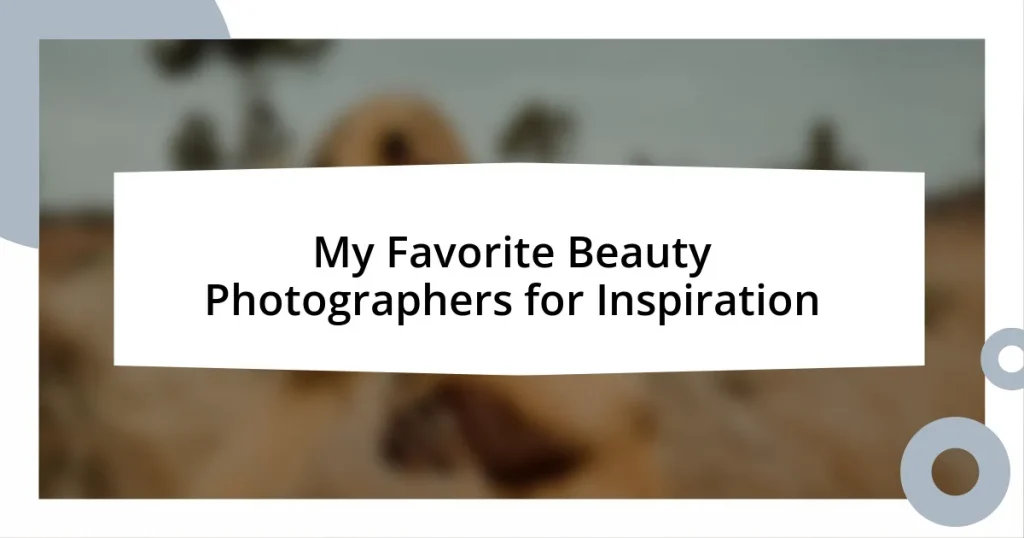 My Favorite Beauty Photographers for Inspiration