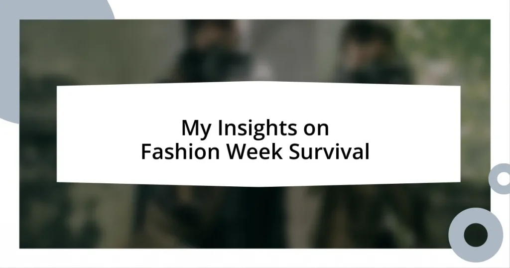 My Insights on Fashion Week Survival