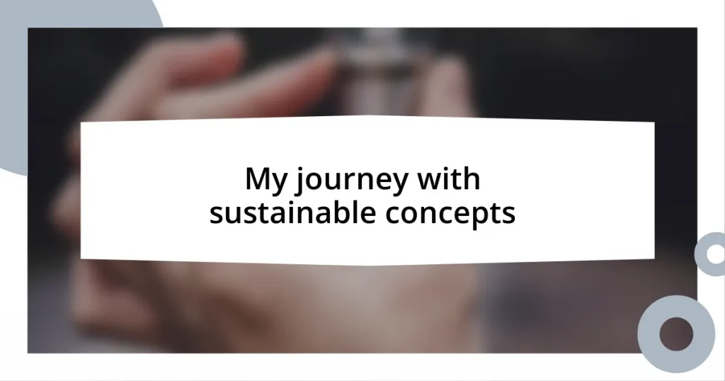 My journey with sustainable concepts