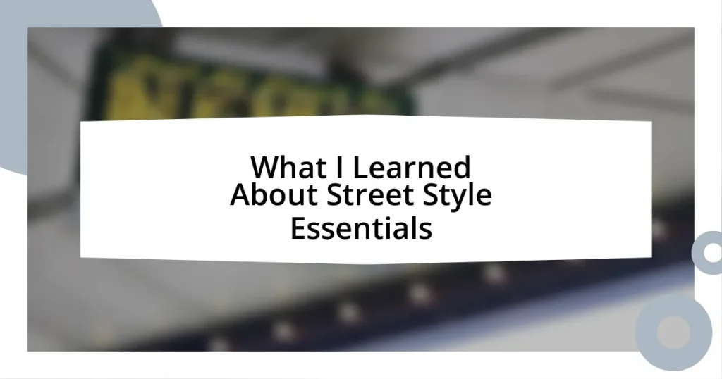 What I Learned About Street Style Essentials