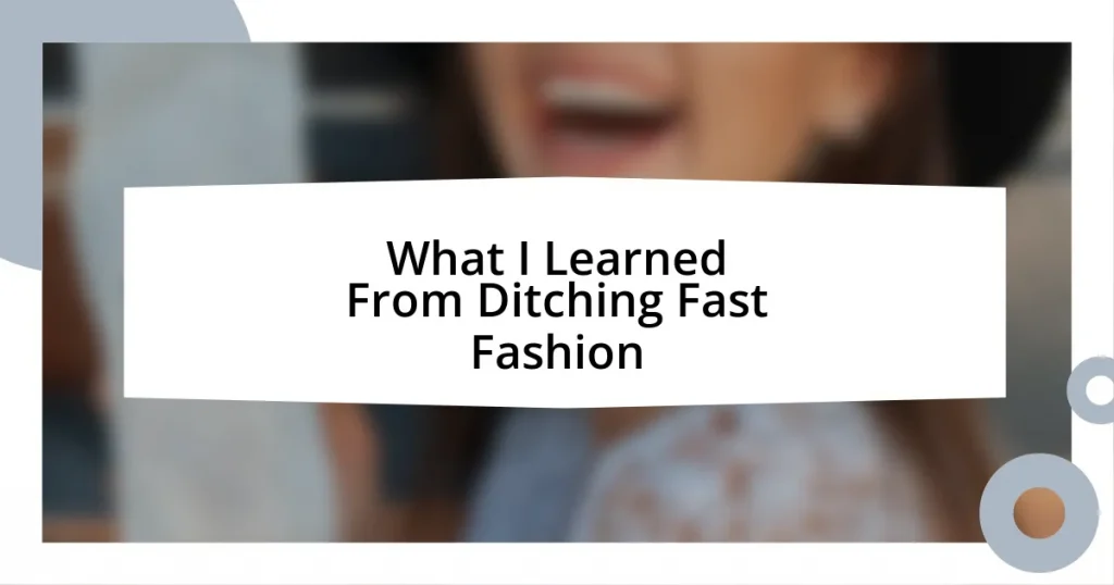 What I Learned From Ditching Fast Fashion