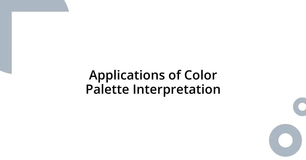 Applications of Color Palette Interpretation