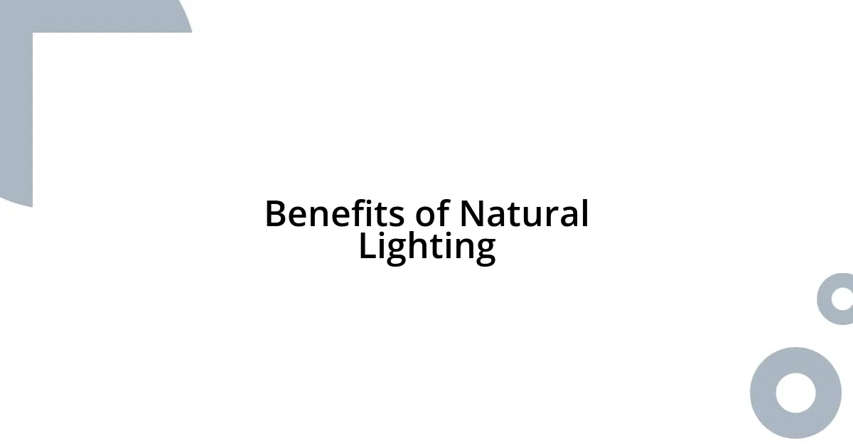 Benefits of Natural Lighting