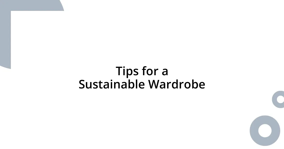 Tips for a Sustainable Wardrobe